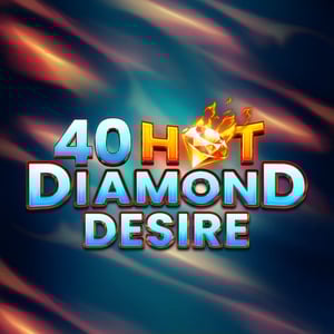 40 Hot Diamond Desire